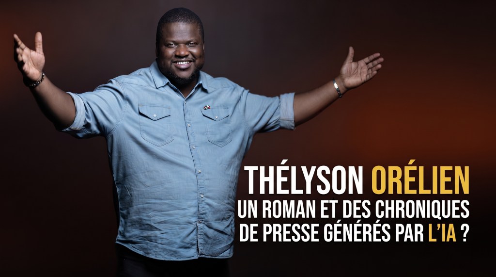 Thélyson Orélien et l&rsquo;IA : un roman et des articles de&nbsp;presse